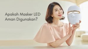 Apakah Masker LED atau LED Mask Aman Digunakan