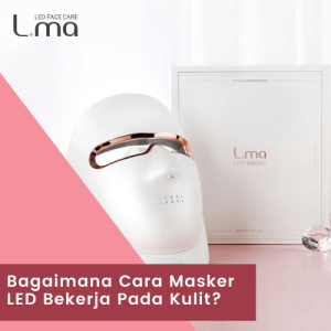 Bagaimana Cara Masker LED Bekerja Pada Kulit?