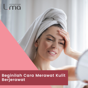 Beginilah Cara Merawat Kulit Berjerawat