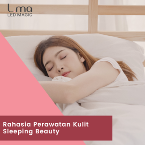 Rahasia Perawatan Kulit Sleeping Beauty